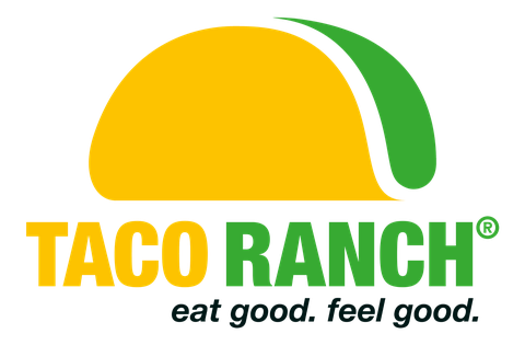 Taco Ranch, eat good. feel good.